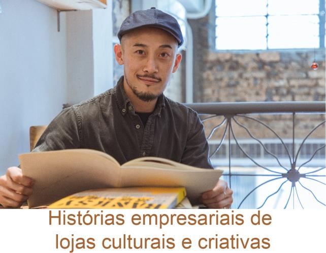 Histórias empresariais de lojas culturais e criativas