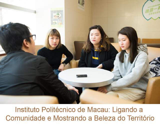 Instituto Politécnico de Macau: Ligando a Comunidade e Mostrando a Beleza do Território
