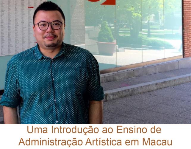 Uma Introdução ao Ensino de Administração Artística em Macau