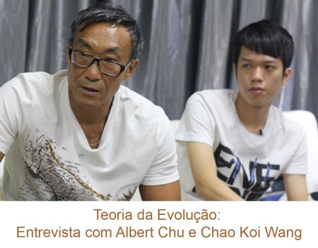 Teoria da evolução: Entrevista com Albert Chu e Chao Koi Wang