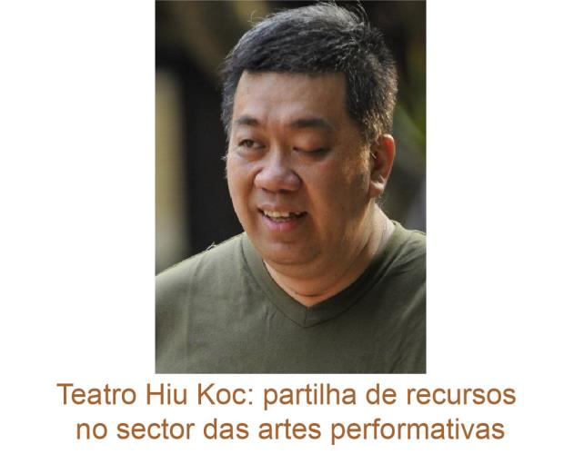 Teatro Hiu Koc: partilha de recursos no sector das artes performativas