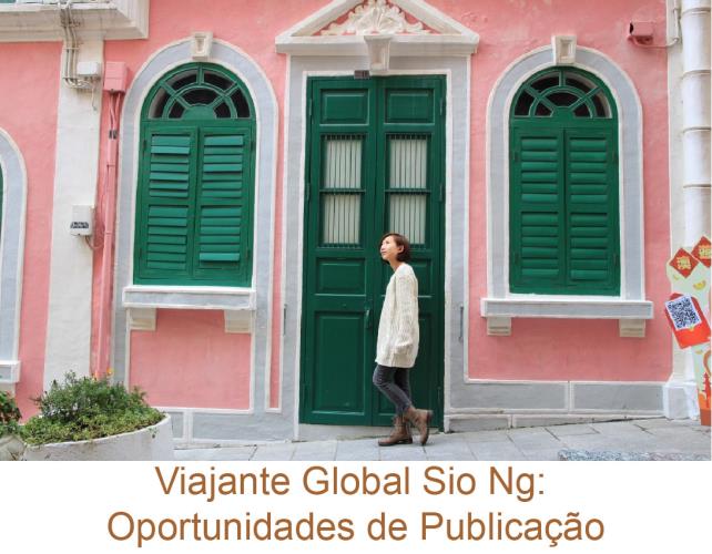 Viajante Global Sio Ng: Oportunidades de Publicação