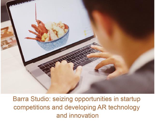 Barra Studio: seizing opportunities in startup  competitions and developing AR technology  and innovation